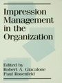 Cover: Impression Management in the Organization - Psychology Press Ltd