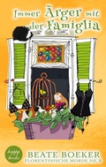 Cover: Immer &Auml;rger mit der Famiglia - BoD - Books on Demand