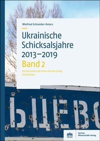 Abbildung von: Ukrainische Schicksalsjahre 2013-2019 - Berliner Wissenschafts-Verlag