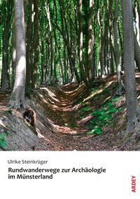 Abbildung von: Rundwanderwege zur Archäologie im Münsterland - Ardey-Verlag