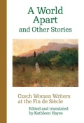 Cover: A World Apart and Other Stories - Karolinum,Nakladatelstvi Univerzity Karlovy,Czech Republic