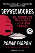 Cover: Depredadores/ Catch and Kill: De Hollywood a Washington: El Complot Para Silenciar a Las Victimaas De Abuso - Roca Bolsillo