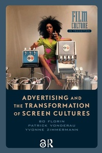 Enlarge image Cover: Advertising and the Transformation of Screen Cultures - Amsterdam University Press