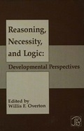 Cover: Reasoning, Necessity, and Logic - Psychology Press Ltd
