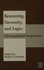 Cover: Reasoning, Necessity, and Logic - Psychology Press Ltd