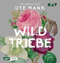 Cover: Wildtriebe - Der Audio Verlag