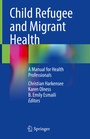 Cover: Child Refugee and Migrant Health - Springer