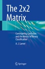 Cover: The 2x2 Matrix - Springer