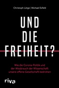 Cover: Und die Freiheit? - Riva