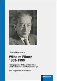 Enlarge image Cover: Wilhelm Flitner 1889-1990 - Verlag Julius Klinkhardt