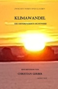 Cover: Zwischen Wissen und Glauben / Klimawandel, die differenzierte Sichtweise - epubli