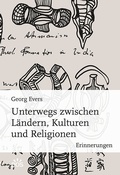 Cover: Unterwegs zwischen L&auml;ndern, Kulturen und Religionen - EOS Verlag