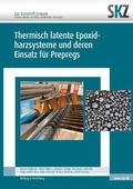 Cover: Thermisch latente Epoxidharzsysteme und deren Einsatz f&uuml;r Prepregs - Shaker
