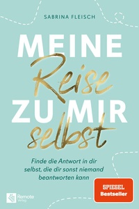 Abbildung von: Meine Reise zu mir selbst - Remote Verlag