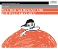 Cover: Wie der Wahnsinn mir die Welt erkl&auml;rte - Diwan H&ouml;rbuchverlag