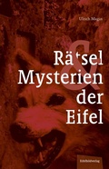 Cover: R&auml;tsel und Mysterien der Eifel - Eifelbildverlag