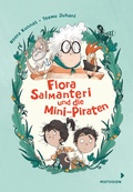 Cover: Flora Salmanteri und die Mini-Piraten Band 1 - mixtvision