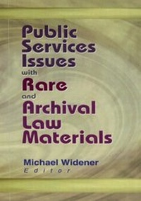 Abbildung von: Public Services Issues with Rare and Archival Law Materials - Routledge