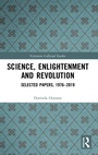 Cover: Science, Enlightenment and Revolution - Routledge