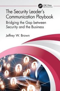 Abbildung von: The Security Leader's Communication Playbook - CRC Press