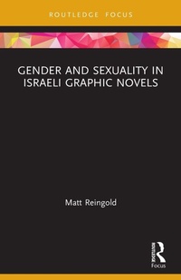 Enlarge image Cover: Gender and Sexuality in Israeli Graphic Novels - Routledge