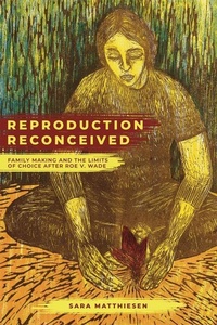 Abbildung von: Reproduction Reconceived - University of California Press