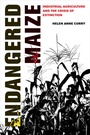 Cover: Endangered Maize - University of California Press