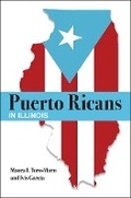 Cover: Puerto Ricans in Illinois - Southern Illinois University Press