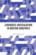 Cover: Cinematic Articulation in Motion Graphics - Routledge