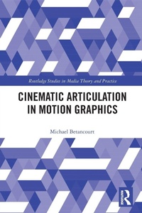 Abbildung von: Cinematic Articulation in Motion Graphics - Routledge