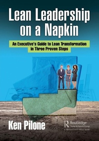 Abbildung von: Lean Leadership on a Napkin - Productivity Press