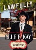 Cover: Lawfully Given (The Lawkeepers Historical Romance Series, #2) - Faith Writes Publishing LLC
