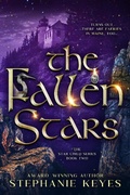 Cover: The Fallen Stars (The Star Child, #2) - Stephanie Keyes