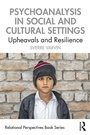 Cover: Psychoanalysis in Social and Cultural Settings - Routledge