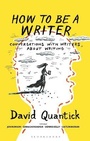 Cover: How to Be a Writer - Bloomsbury Academic