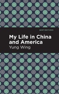 Cover: My Life in China and America - Mint Editions
