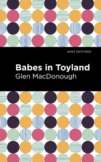 Enlarge image Cover: Babes in Toyland - Mint Editions