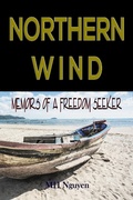 Cover: Northern Wind: Memoirs of a Freedom Seeker - Lulu.com