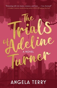 Enlarge image Cover: The Trials of Adeline Turner - Girl Friday Productions