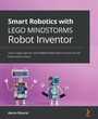 Cover: Smart Robotics with LEGO MINDSTORMS Robot Inventor - Packt Publishing