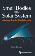 Cover: Small Bodies Of The Solar System: A Guided Tour For Non-scientists - World Scientific Europe Ltd