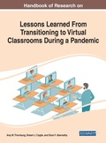 Cover: Handbook of Research on Lessons Learned From Transitioning to Virtual Classrooms During a Pandemic - Business Science Reference
