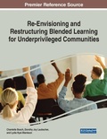Cover: Re-Envisioning and Restructuring Blended Learning for Underprivileged Communities - Business Science Reference