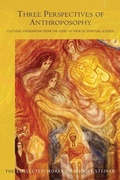 Cover: Three Perspectives of Anthroposophy - Rudolf Steiner Press