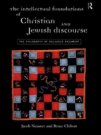 Enlarge image Cover: The Intellectual Foundations of Christian and Jewish Discourse - Routledge