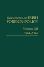 Bild: Documents on Irish Foreign Policy, v. 12: 1961-1965 - Royal Irish Academy