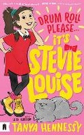 Cover: Drum Roll Please, It's Stevie Louise - Murdoch Books