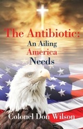 Cover: The Antibiotic an Ailing America Needs - Author's Note 360