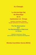 Cover: La de-teoriigo kaj de-liberaligo de la marksismo en Cinujo. - Monda Asembleo Socia