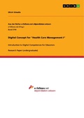 Cover: Digital Concept for "Health Care Management I" - GRIN Verlag
